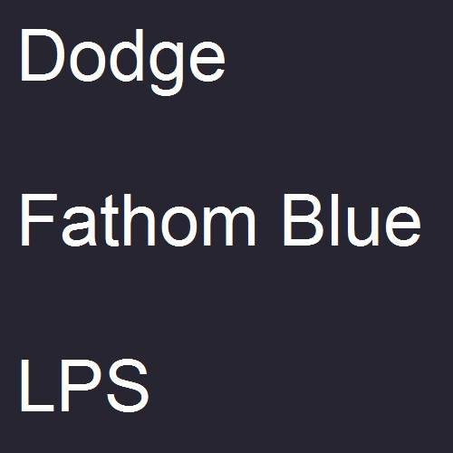 Dodge, Fathom Blue, LPS.